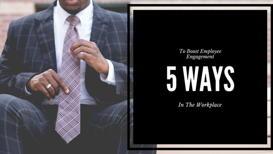 Pepper Rutland explores 5 ways to promote employee engagement in the office.